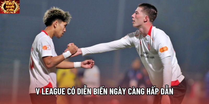 V League có diễn biến ngày càng hấp dẫn