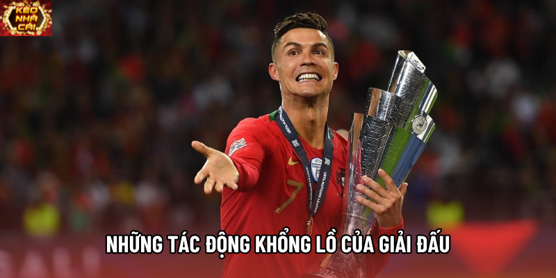 Những tác động khổng lồ của giải đấu